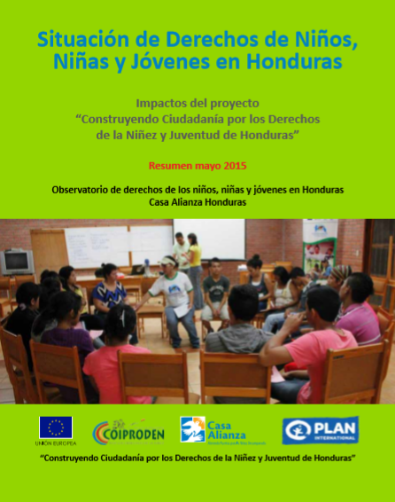 Impactos del proyecto Construyendo Ciudadanía por los Derechos de la Niñez y Juventud de Honduras Resumen mayo 2015